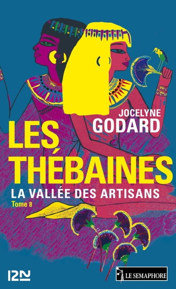 Les Thébaines - tome 8 - Jocelyne Godard