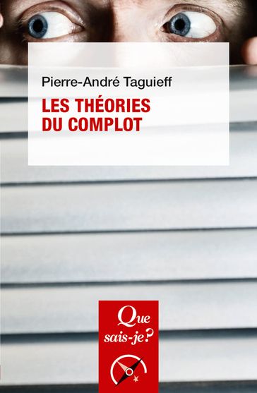 Les Théories du complot - Pierre-André Taguieff