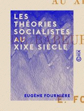 Les Théories socialistes au XIXe siècle