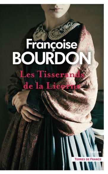 Les Tisserands de la Licorne - Françoise Bourdon