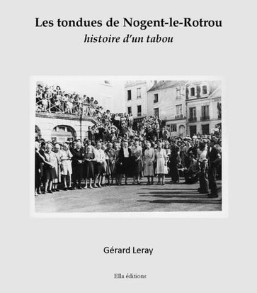 Les Tondues de Nogent-le-Rotrou - Gérard Leray