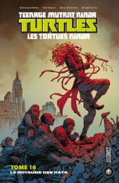 Les Tortues Ninja - TMNT, T16 : Le Royaume des Rats