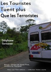 Les Touristes Tuent plus que les Terroristes