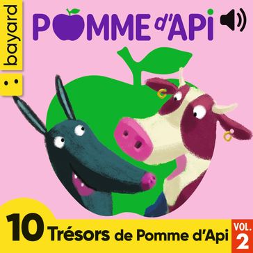 Les Trésors de Pomme d'Api, Vol. 2 - Claire Clément - JULIETTE MELLON-POLINE - Marie-Hélène Delval - MATTHIEU de LAUBIER - Jean-Pierre Kerloch - Gigi Bigot - Catherine De Lasa - Marie-Laure Lenglet - Marine Gérald - Nadine Brun-Cosme