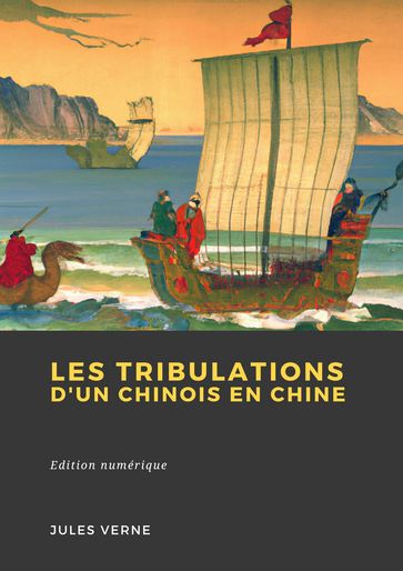 Les Tribulations d'un Chinois en Chine - Verne Jules