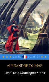 Les Trois Mousquetaires (Dream Classics)