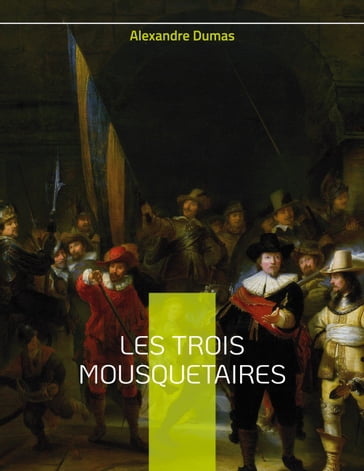 Les Trois Mousquetaires - Alexandre Dumas