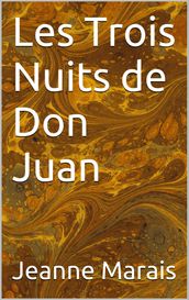 Les Trois Nuits de Don Juan