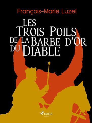 Les Trois Poils de la Barbe d'Or du Diable - François-Marie Luzel