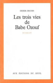 Les Trois Vies de Babe Ozouf