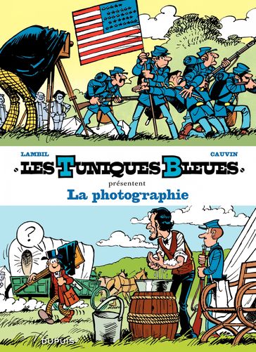 Les Tuniques Bleues présentent - Tome 5 - La photographie - Lambil - Raoul Cauvin