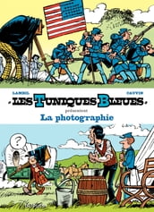 Les Tuniques Bleues présentent - Tome 5 - La photographie