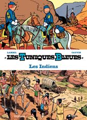 Les Tuniques Bleues présentent - Tome 4 - Les Indiens