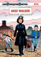 Les Tuniques Bleues - Tome 54 - Miss Walker