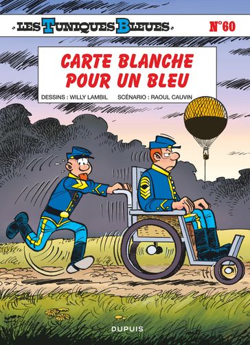 Les Tuniques Bleues - Tome 60 - Carte blanche pour un bleu - Lambil - Raoul Cauvin