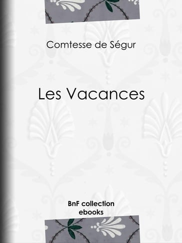 Les Vacances - Bertall - Comtesse de Ségur
