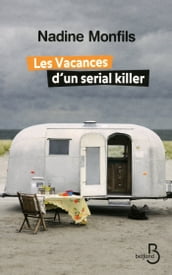 Les Vacances d un serial killer