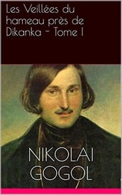 Les Veillées du hameau près de Dikanka - Tome I
