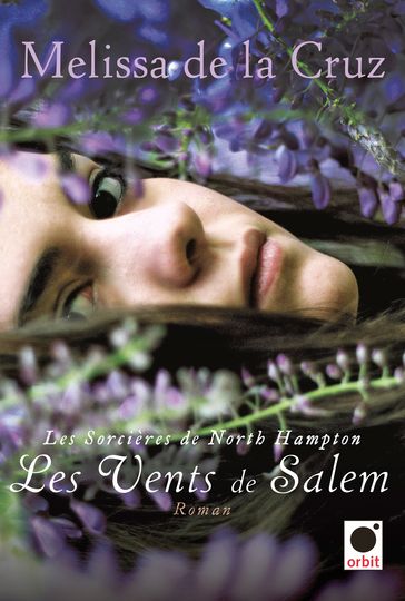 Les Vents de Salem (Les sorcières de North Hampton***) - Melissa de la Cruz