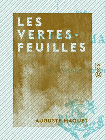 Les Vertes-Feuilles - Auguste Maquet