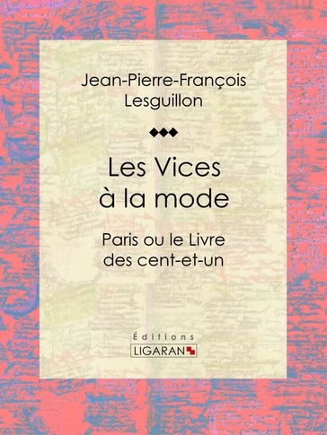 Les Vices à la mode - Jean-Pierre-François Lesguillon - Ligaran