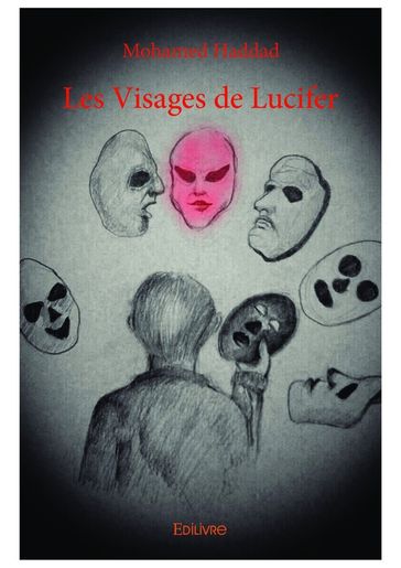 Les Visages de Lucifer - Mohamed Haddad