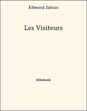 Les Visiteurs - Edmond Jaloux