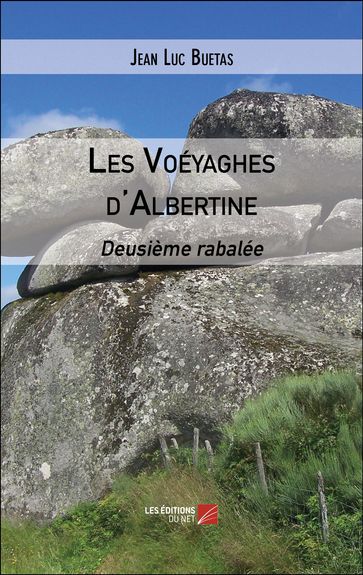 Les Voéyaghes d'Albertine - Jean Luc Buetas