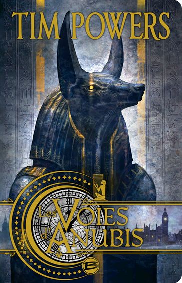 Les Voies d'Anubis - Tim Powers