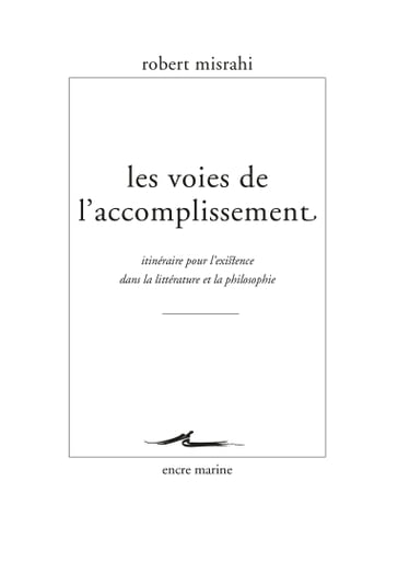 Les Voies de l'accomplissement - Robert Misrahi