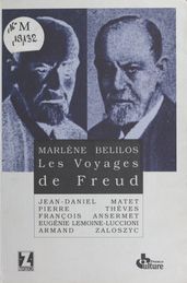 Les Voyages de Freud : Entretiens avec Marlène Bélinos