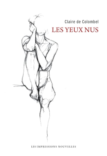 Les Yeux nus - Claire DE COLOMBEL