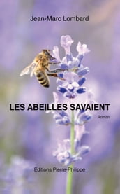 Les abeilles savaient