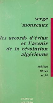Les accords d Évian et l avenir de la Révolution algérienne