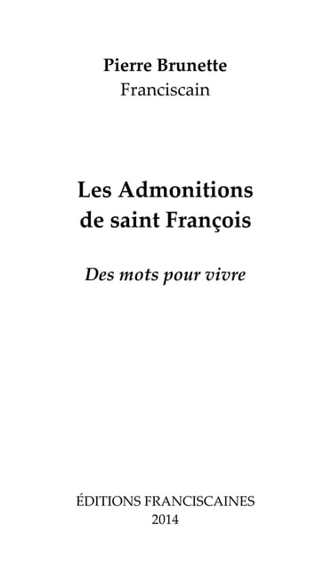 Les admonitions de saint François - Pierre Brunette