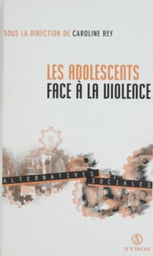 Les adolescents face à la violence