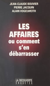 Les affaires, ou comment s en débarrasser