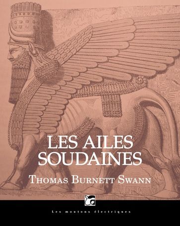 Les ailes soudaines - Thomas Burnett Swann