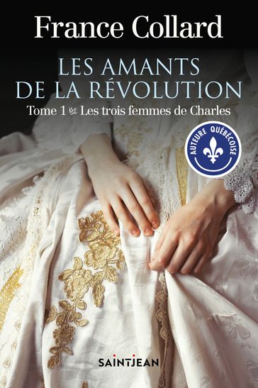 Les amants de la révolution, tome 1 - France Collard