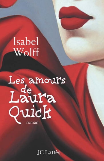 Les amours de Laura Quick - Isabel Wolff