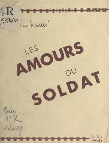 Les amours du soldat - Maurice Rigaux