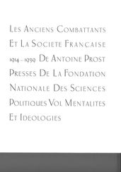 Les anciens combattants et la société française 1914-1939. Tome 3 : Mentalités et idéologies
