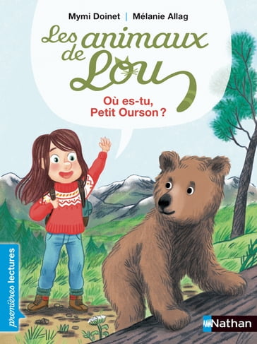 Les animaux de Lou - Où es-tu, Petit Ourson ? - Mymi Doinet