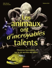 Les animaux ont d incroyables talents