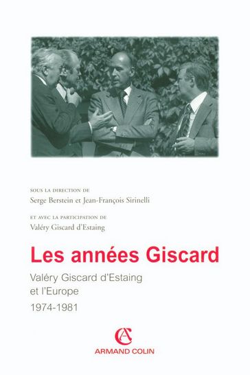 Les années Giscard - Serge Berstein