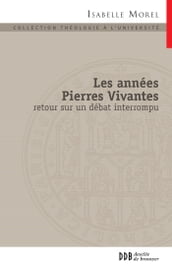 Les années Pierres vivantes