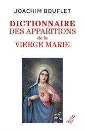 Les apparitions de la Vierge Marie - Entre merveilles et histoire