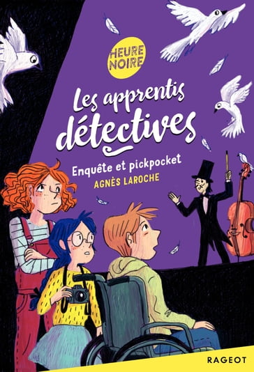 Les apprentis détectives - Enquête et pickpocket - Agnès Laroche