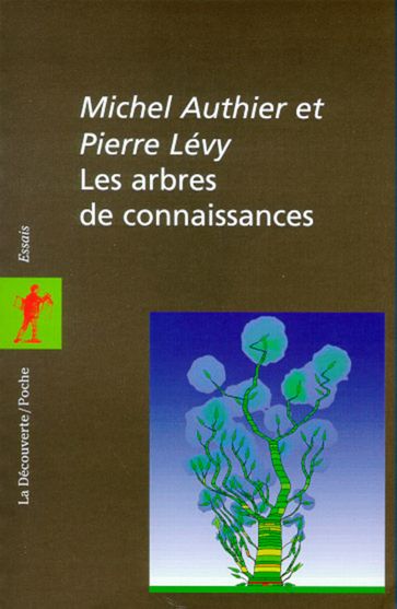 Les arbres de connaissances - Michel Authier - Pierre Lévy