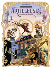 Les artilleuses - Tome 2 - Le portrait de l antiquaire